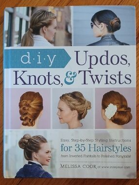 DIY Updos, Knots & Twists Book - Transform Your Looks 35 Styles